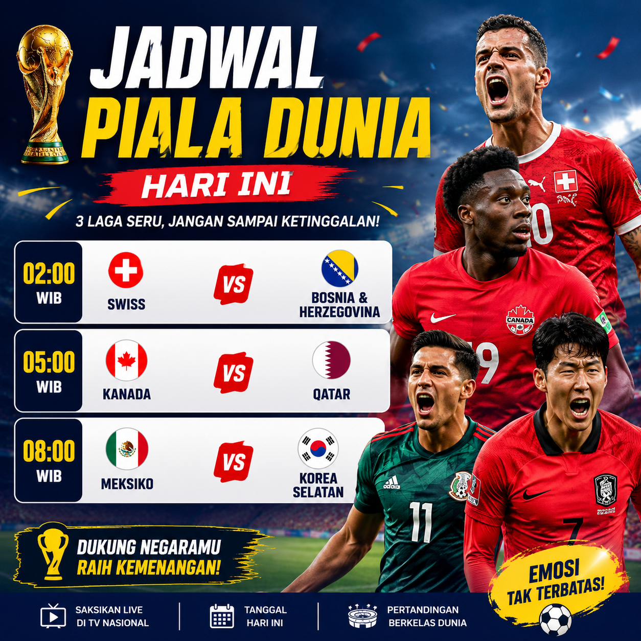 Banner jadwal Piala Dunia hari ini menampilkan pertandingan Swiss vs Bosnia & Herzegovina, Kanada vs Qatar, serta Meksiko vs Korea Selatan dengan desain stadion sepak bola modern.