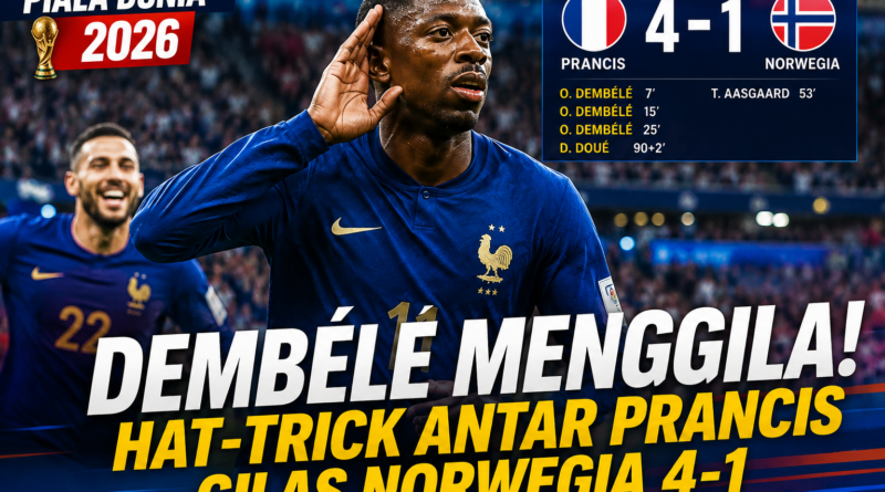 Ousmane Dembélé mencetak hat-trick saat Prancis mengalahkan Norwegia 4-1 di Piala Dunia FIFA 2026.