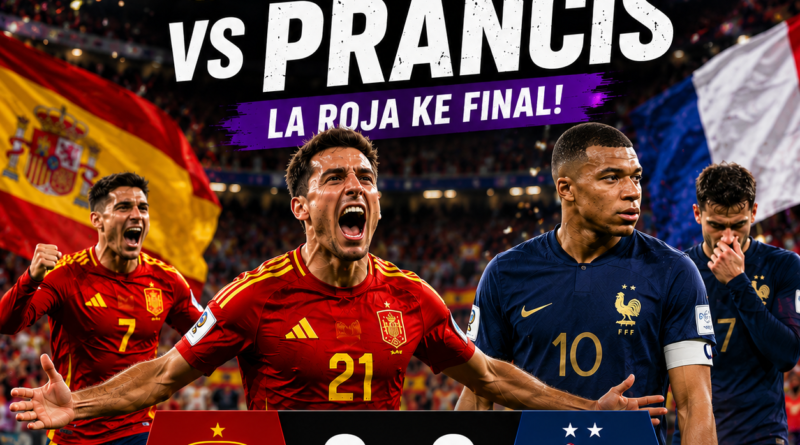 Spanyol vs Prancis semifinal Piala Dunia 2026 berakhir 2-0, La Roja lolos ke final