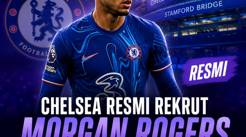 Morgan Rogers resmi bergabung dengan Chelsea dari Aston Villa pada bursa transfer musim panas 2026