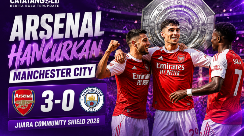 Arsenal menang 3-0 atas Manchester City dan juara Community Shield 2026