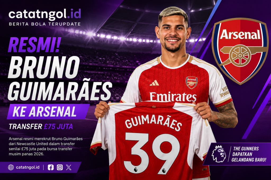 Bruno Guimarães resmi bergabung dengan Arsenal dalam transfer £75 juta