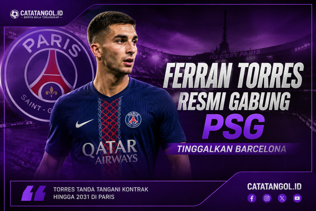 Ferran Torres resmi bergabung dengan PSG dan tinggalkan Barcelona