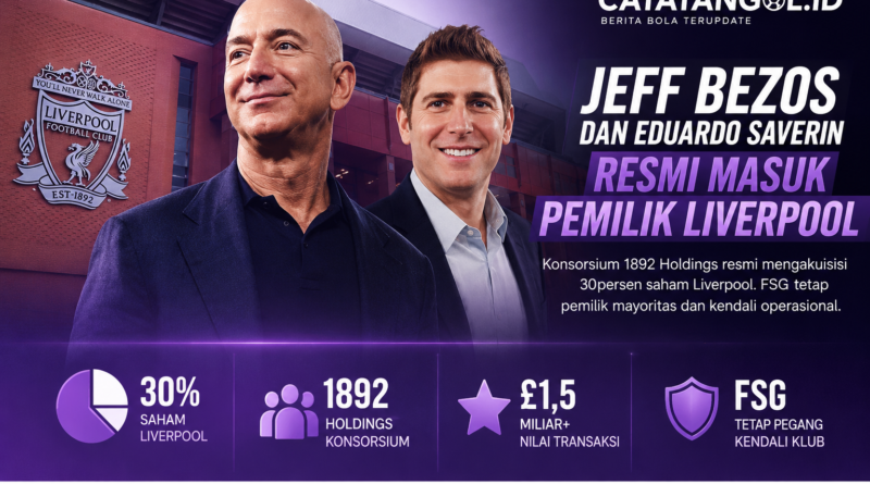 Jeff Bezos dan Eduardo Saverin masuk konsorsium pemilik Liverpool