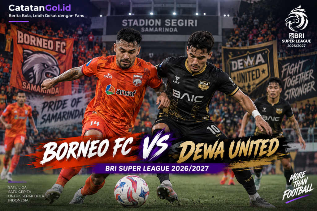 Dewa United vs Borneo FC di Super League 2026/2027