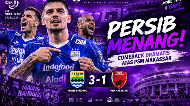Persib Bandung menang 3-1 atas PSM Makassar